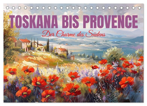 Toskana bis Provence (Tischkalender 2027 DIN A5 quer), CALVENDO Monatskalender