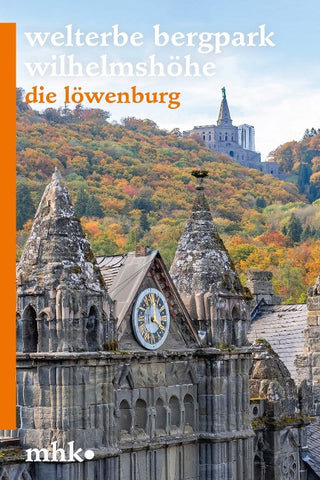 Schlosspark Wilhelmshöhe – Die Löwenburg