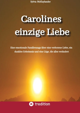 Carolines einzige Liebe