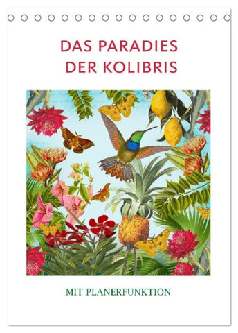 Das Paradies der Kolibris (Tischkalender 2027 DIN A5 hoch), CALVENDO Monatskalender