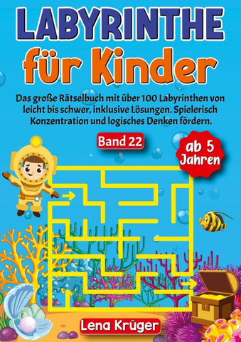 Labyrinthe für Kinder ab 5 Jahren - Band 22