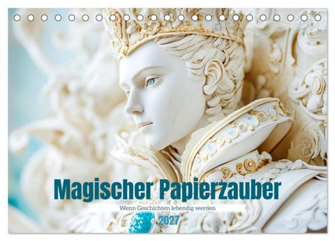 Magischer Papierzauber (Tischkalender 2027 DIN A5 quer), CALVENDO Monatskalender