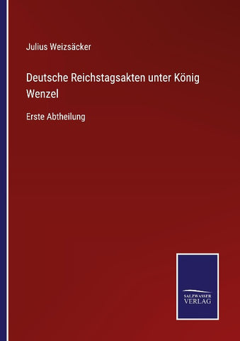 Deutsche Reichstagsakten unter König Wenzel