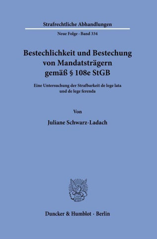 Bestechlichkeit und Bestechung von Mandatsträgern gemäß § 108e StGB