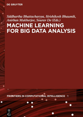 Machine Learning for Big Data Analysis
