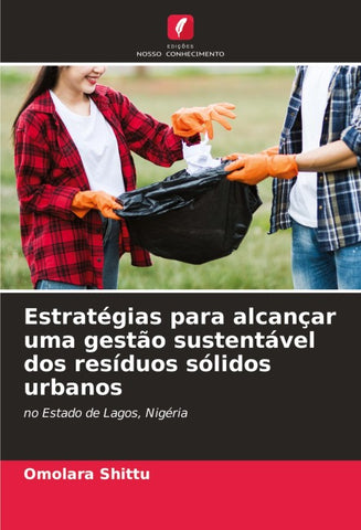 Estratégias para alcançar uma gestão sustentável dos resíduos sólidos urbanos