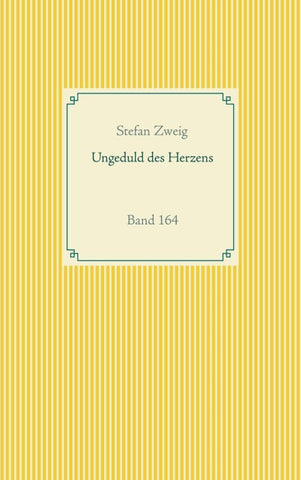 Ungeduld des Herzens