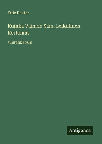 Kuinka Vaimon Sain; Leikillinen Kertomus