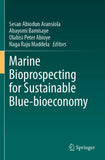 Marine Bioprospecting for Sustainable Blue-bioeconomy