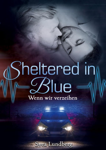 Sheltered in blue: Wenn wir verzeihen