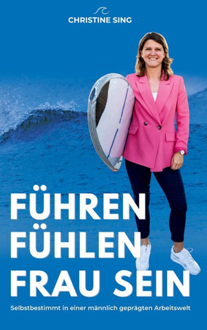 Führen, Fühlen, Frau Sein