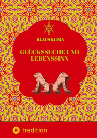 Glückssuche und Lebenssinn