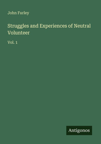 Struggles and Experiences of Neutral Volunteer