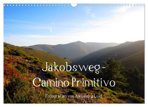 Jakobsweg - Camino Primitivo (Wandkalender 2026 DIN A3 quer), CALVENDO Monatskalender