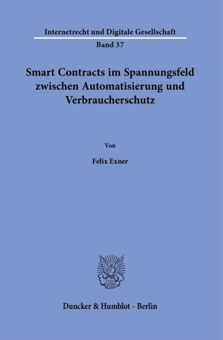Smart Contracts im Spannungsfeld zwischen Automatisierung und Verbraucherschutz.