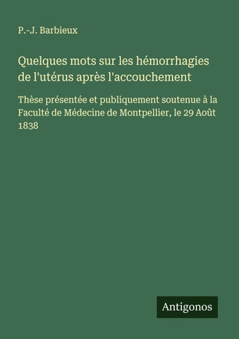 Quelques mots sur les hémorrhagies de l'utérus après l'accouchement