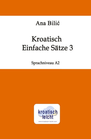 Kroatisch: Einfache Sätze 3