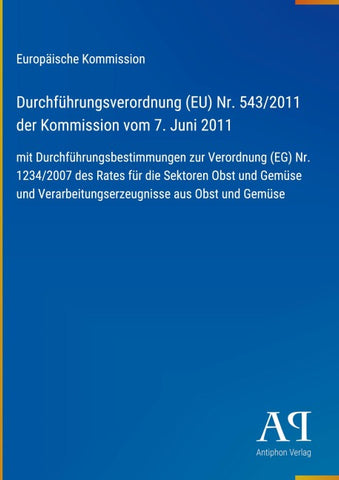 Durchführungsverordnung (EU) Nr. 543/2011 der Kommission vom 7. Juni 2011