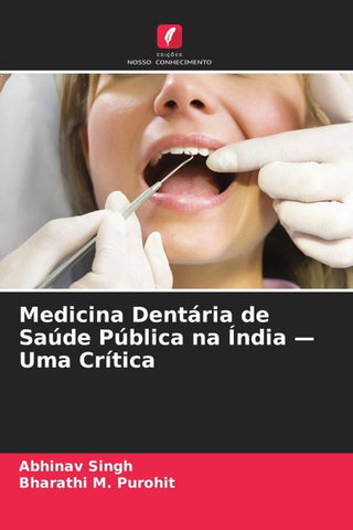Medicina Dentária de Saúde Pública na Índia - Uma Crítica