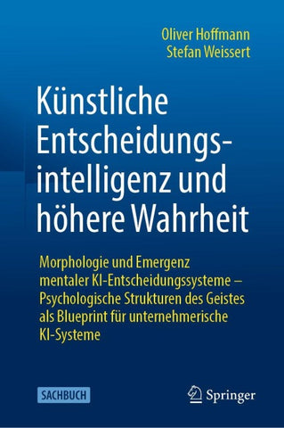 Künstliche Entscheidungsintelligenz und höhere Wahrheit