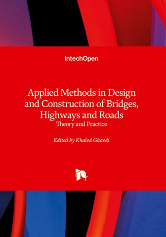Applied Methods in Design and Construction of Bridges, Highways and Roads