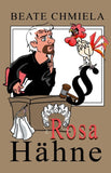 Rosa Hähne