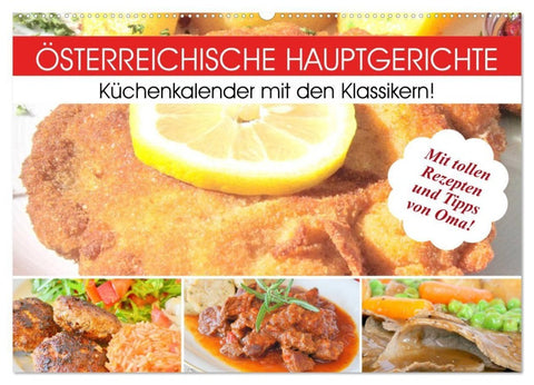 Österreichische Hauptgerichte. Küchenkalender mit den Klassikern! (Wandkalender 2027 DIN A2 quer), CALVENDO Monatskalender