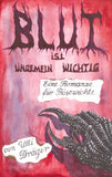Blut ist ungemein wichtig