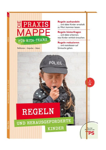 Die Praxismappe für Kita-Teams: Regeln und herausgeforderte Kinder