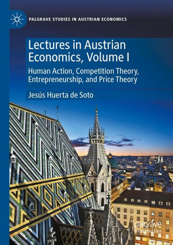 Lectures in Austrian Economics, Volume I