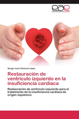 Restauración de ventrículo izquierdo en la insuficiencia cardiaca