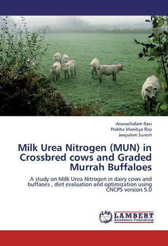 Milk Urea Nitrogen (MUN) in Crossbred cows and Graded Murrah Buffaloes