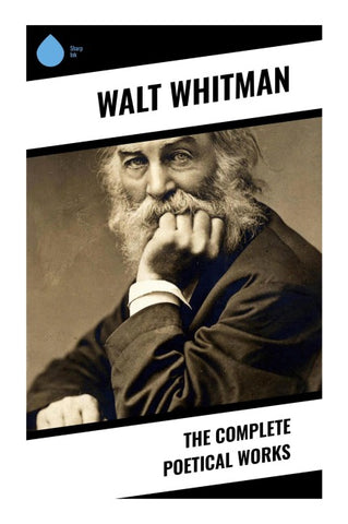 The Complete Poetical Works