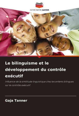 Le bilinguisme et le développement du contrôle exécutif