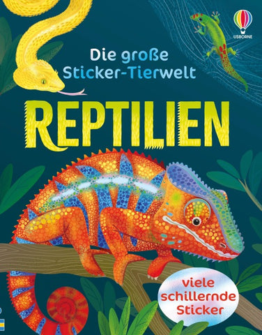 Die große Sticker-Tierwelt: Reptilien