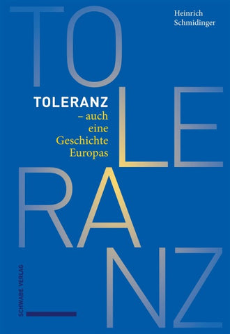 Toleranz – auch eine Geschichte Europas