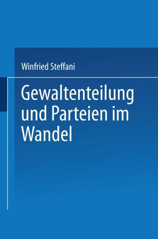 Gewaltenteilung und Parteien im Wandel