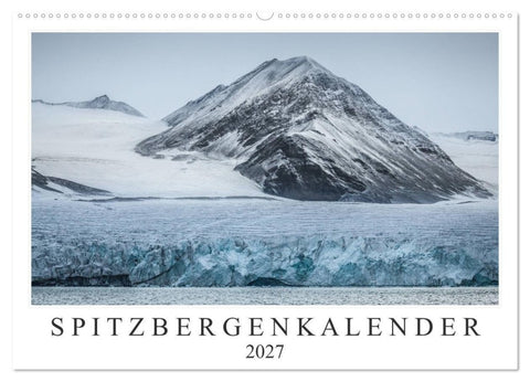 Spitzbergenkalender (Wandkalender 2027 DIN A2 quer), CALVENDO Monatskalender