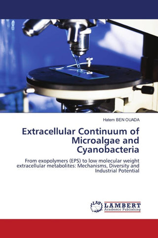 Extracellular Continuum of Microalgae and Cyanobacteria