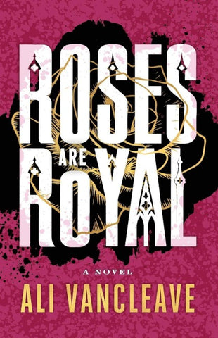 Roses are Royal