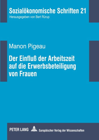 Der Einfluß der Arbeitszeit auf die Erwerbsbeteiligung von Frauen