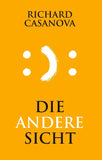 Die andere Sicht