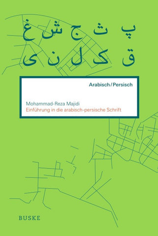 Einführung in die arabisch-persische Schrift