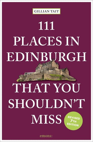 111 Places in Edinburgh that you shouldn't miss