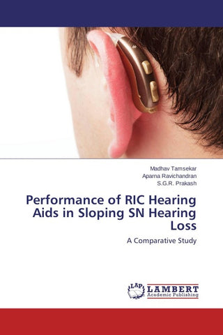 Performance of RIC Hearing Aids in Sloping SN Hearing Loss