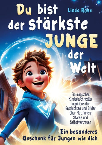 Du bist der stärkste Junge der Welt