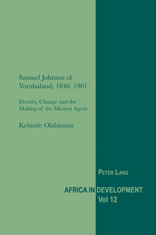 Samuel Johnson of Yorubaland, 1846-1901