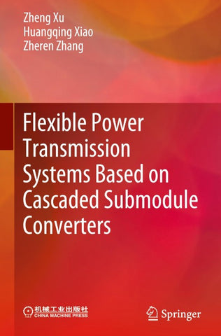 Flexible Power Transmission Systems Based on Cascaded Submodule Converters