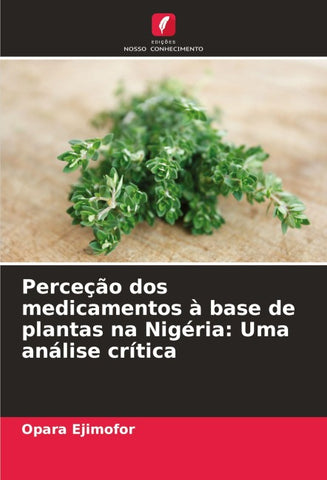Perceção dos medicamentos à base de plantas na Nigéria: Uma análise crítica