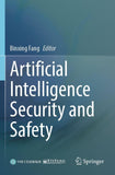 Artificial Intelligence Security and Safety